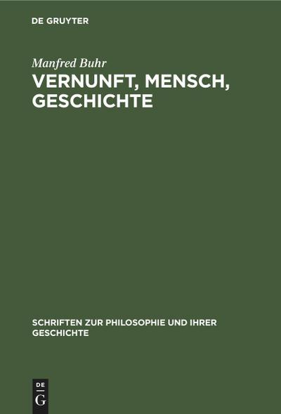 Vernunft, Mensch, Geschichte