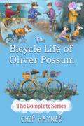 The Bicycle Life of Oliver Possum Complete Series
