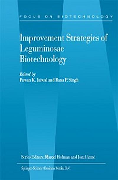 Improvement Strategies of Leguminosae Biotechnology