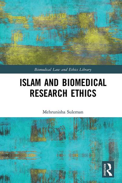Islam and Biomedical Research Ethics