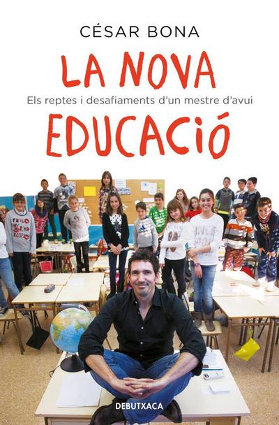 La nova educació: Els reptes i desafiaments d’un mestre d’avui