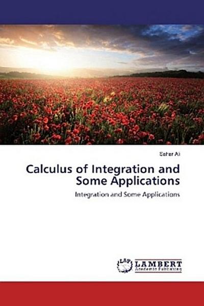 Calculus of Integration and Some Applications