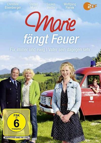 Marie fängt Feuer: Für immer und ewig & Vater sein dagegen sehr