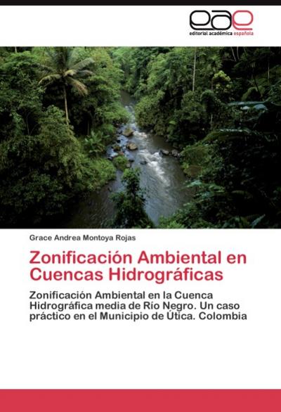 Zonificación Ambiental en Cuencas Hidrográficas - Grace Andrea Montoya Rojas