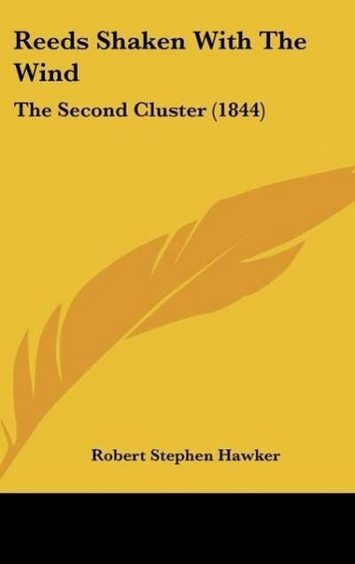 Reeds Shaken With The Wind - Robert Stephen Hawker