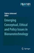 Emerging Conceptual, Ethical and Policy Issues in 
