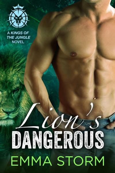Lion’s Dangerous (Kings of the Jungle, #1)