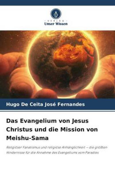 Das Evangelium von Jesus Christus und die Mission von Meishu-Sama