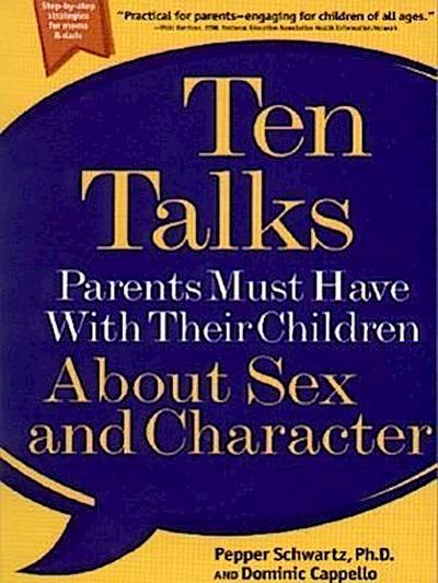 Ten Talks Parents Must Have with Their Children about Sex and Character