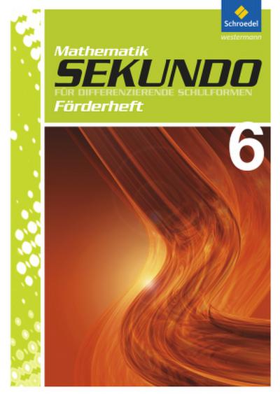 Sekundo: Mathematik für differenzierende Schulformen - Ausgabe 2009
