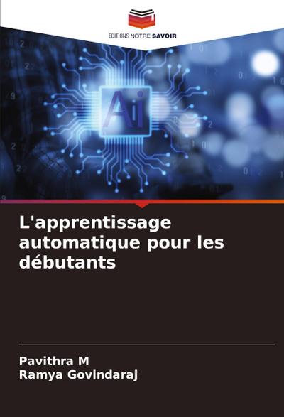 L’apprentissage automatique pour les débutants