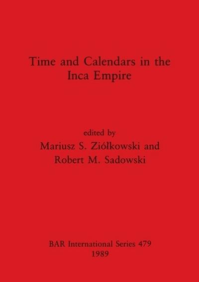Time and Calendars in the Inca Empire