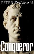 Conqueror (The Parthian Chronicles, #16)