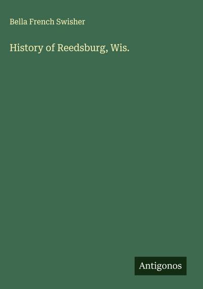 History of Reedsburg, Wis.
