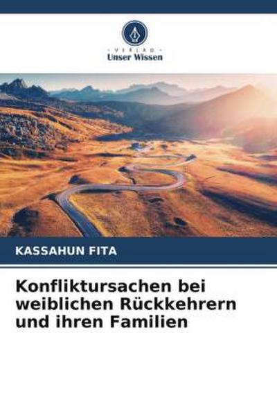 Konfliktursachen bei weiblichen Rückkehrern und ihren Familien