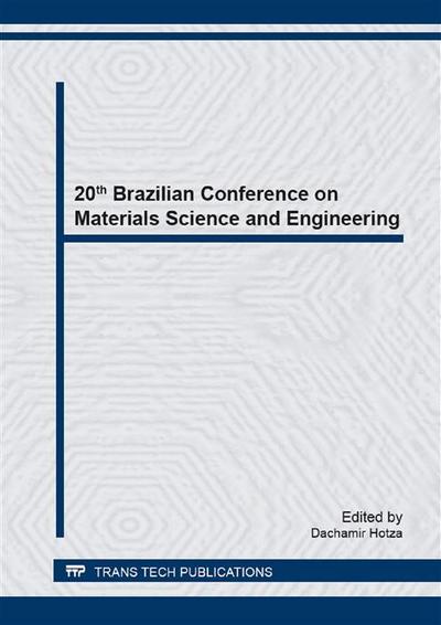 20th Brazilian Conference on Materials Science and Engineering