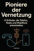 Pioniere der Vernetzung