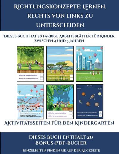 Aktivitätsseiten für den Kindergarten (Richtungskonzepte: Lernen, rechts von links zu unterscheiden): 30 farbige Arbeitsblätter. Der Preis dieses Buch - Jessica Windham