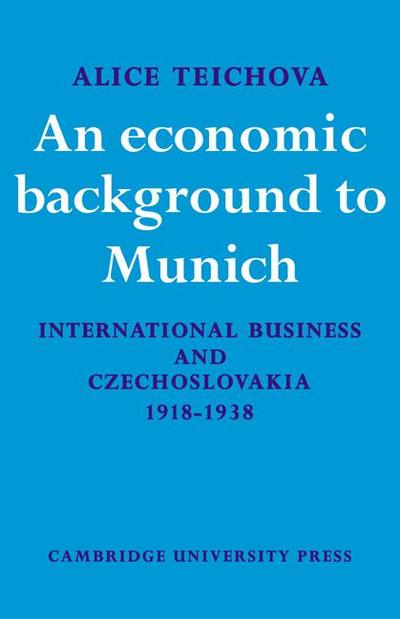 An Economic Background to Munich