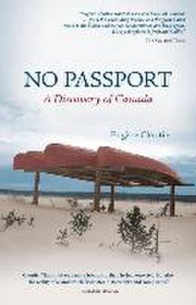 No Passport: A Discovery of Canada