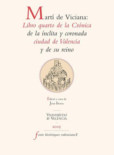 Martí de Viciana: Libro quarto de la Crónica de la ínclita y coronada ciudad de Valencia y de su reino