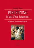 Einleitung in das Neue Testament - Evangelien und 