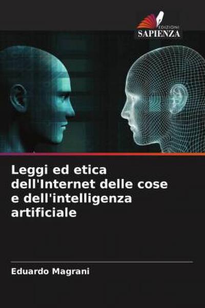 Leggi ed etica dell’Internet delle cose e dell’intelligenza artificiale