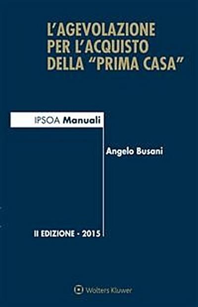 L’agevolazione per l’acquisto della "prima casa"