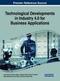 Technological Developments in Industry 4.0 for Business Applications