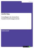 Grundlagen des deutschen Sozialversicherungssystems