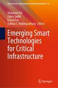 Emerging Smart Technologies for Critical Infrastru