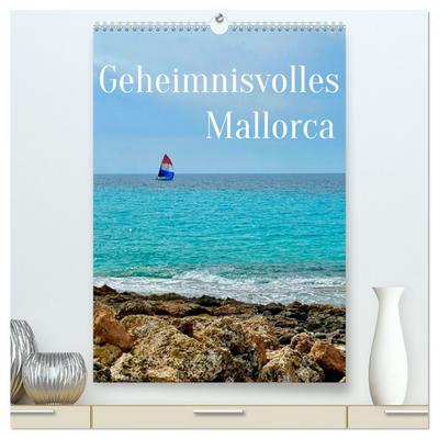 Geheimnisvolles Mallorca (hochwertiger Premium Wandkalender 2026 DIN A2 hoch), Kunstdruck in Hochglanz