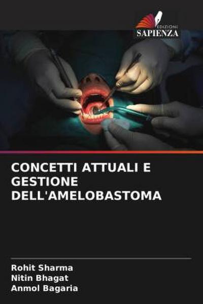 CONCETTI ATTUALI E GESTIONE DELL’AMELOBASTOMA