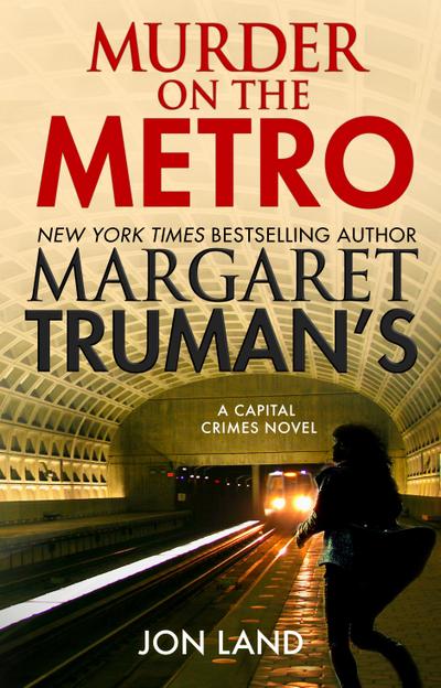 Margaret Truman’s Murder on the Metro