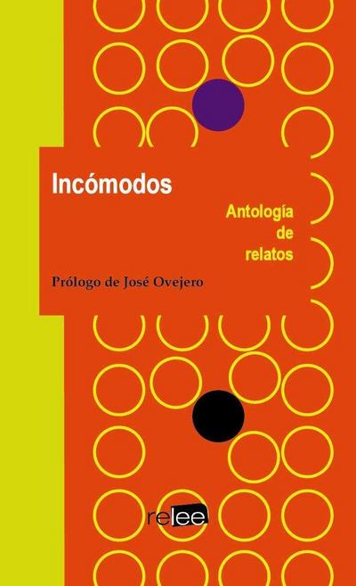 Incómodos : antología de relatos