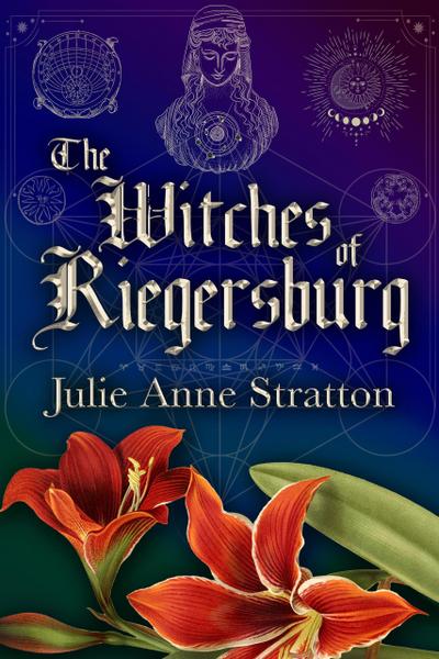 The Witches of Riegersburg (Red Amaryllis, #1)