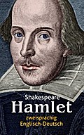 Hamlet. Shakespeare. Zweisprachig: Englisch-Deutsc