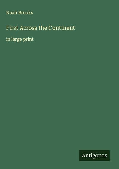 First Across the Continent