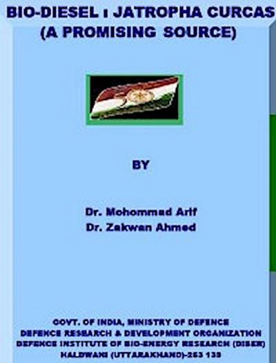 Bio-Diesel, Jatropha Curcas (A Promising Source)