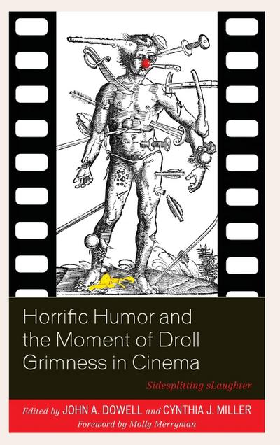 Horrific Humor and the Moment of Droll Grimness in Cinema