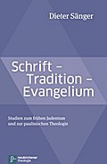 Schrift - Tradition - Evangelium