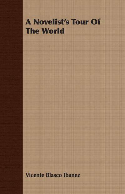 A Novelist’s Tour Of The World