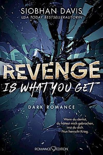 Revenge is what you get: Dark Romance (Rideville Elite)