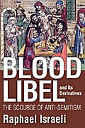 Blood Libel and Its Derivatives