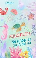 Aquarium von Fabienne P. | Ebook