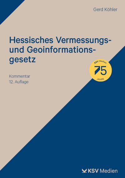 Hessisches Vermessungs- und Geoinformationsgesetz: Kommentar