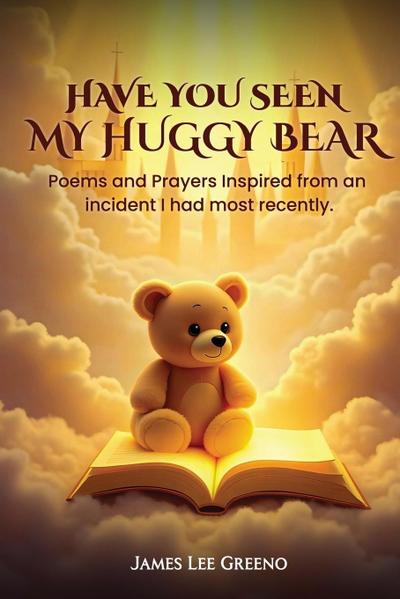 Have you seen my Huggy Bear