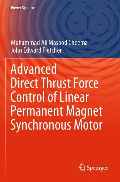 Advanced Direct Thrust Force Control of Linear Permanent Magnet Synchronous Motor