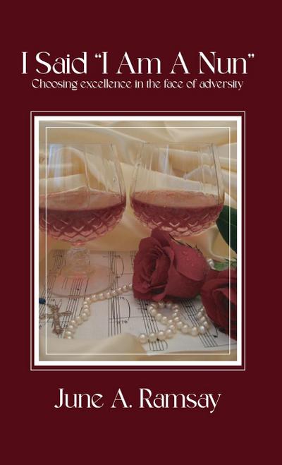 I Said, "I Am A Nun"