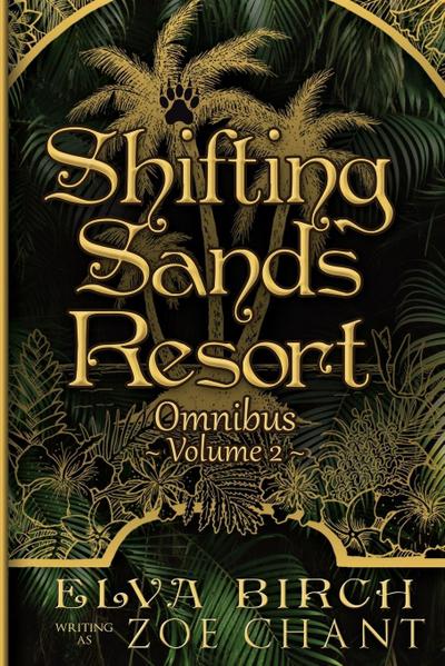 Shifting Sands Resort Omnibus Volume 2